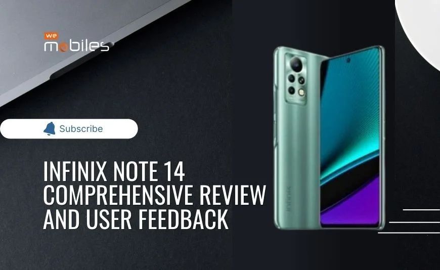 Infinix Note 14 Comprehensive Review and User Feedback